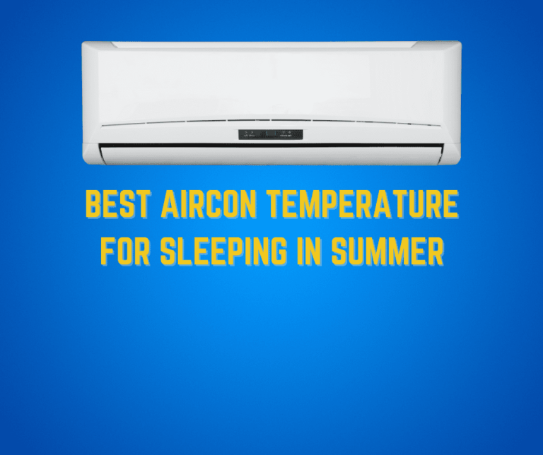 Best Aircon Temperature For Sleeping In Summer